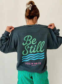 Colorful Be Still Sweatshirt