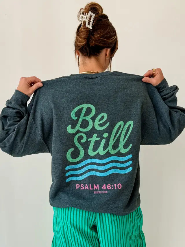 Colorful Be Still Sweatshirt