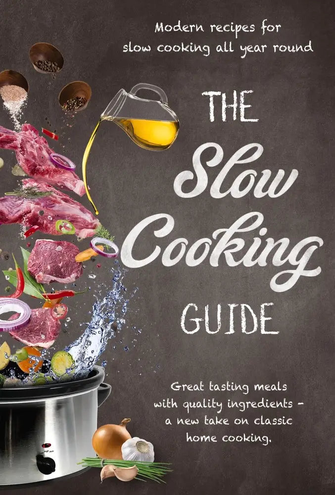 The Slow Cooking Guide