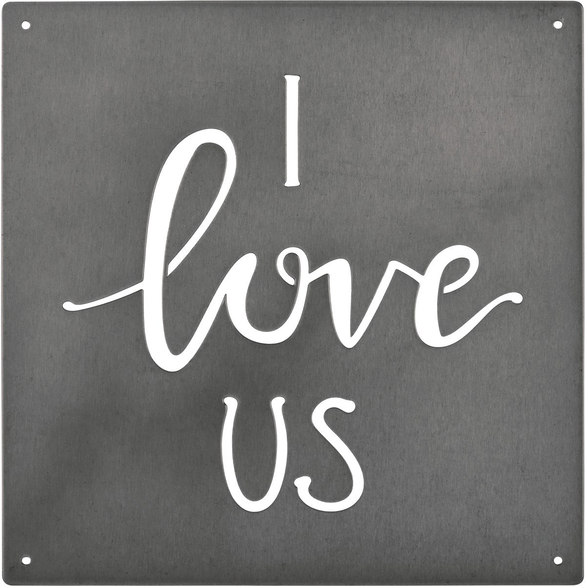 I Love Us - Metal Hanging
