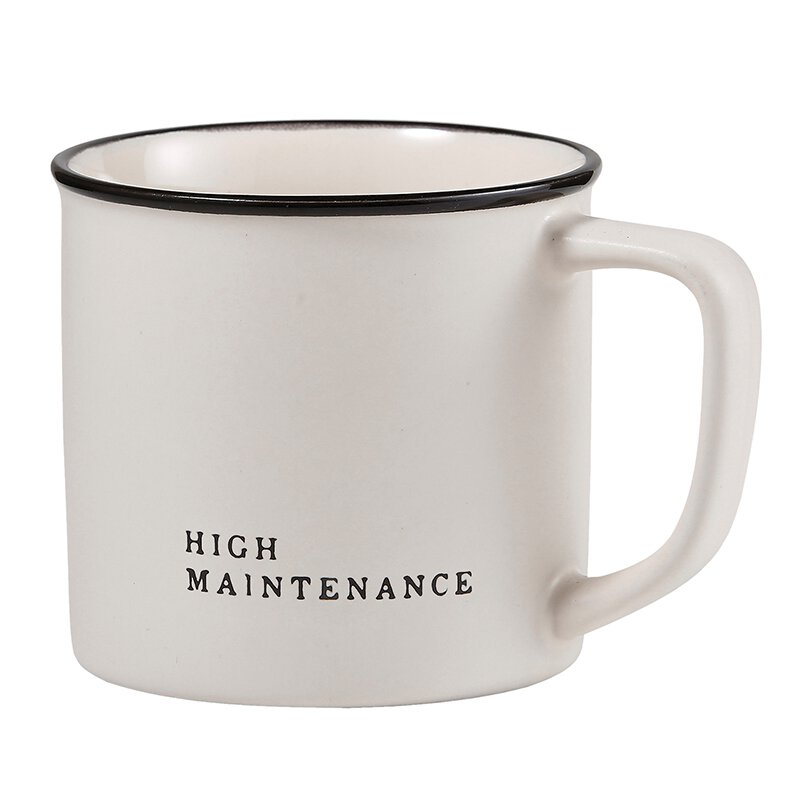 High Maintenance  - Mug